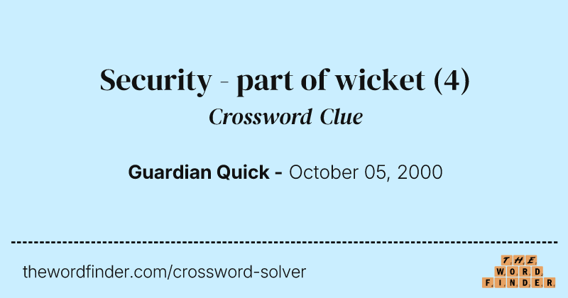 Security - part of wicket crossword clue image