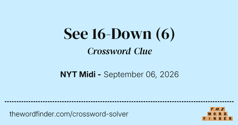 See 16-Down crossword clue image