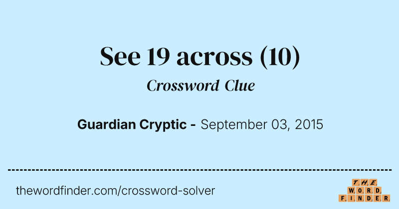 See 19 across crossword clue image