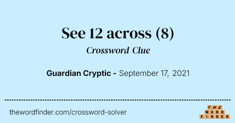 See 12 across crossword clue image