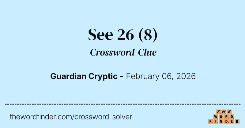 See 26 crossword clue image