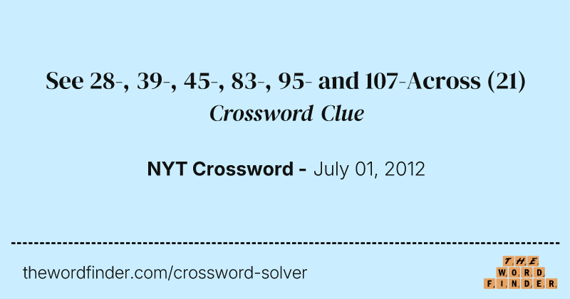 See 28-, 39-, 45-, 83-, 95- and 107-Across crossword clue image