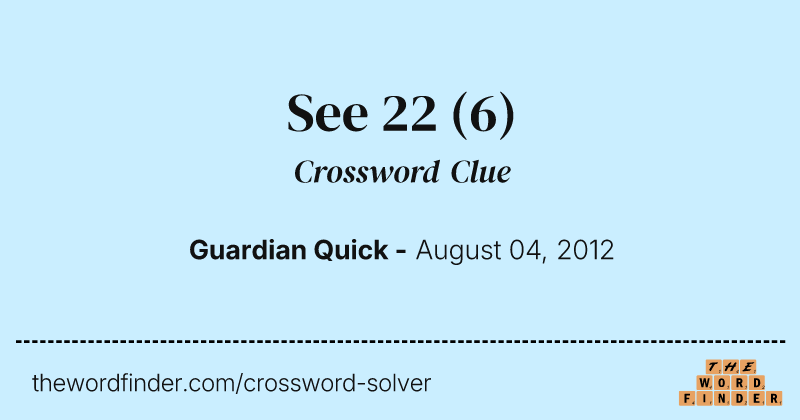 See 22 crossword clue image