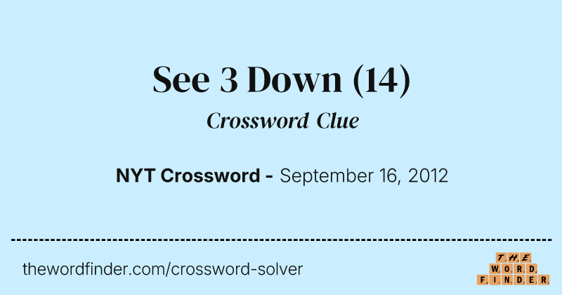 See 3 Down crossword clue image