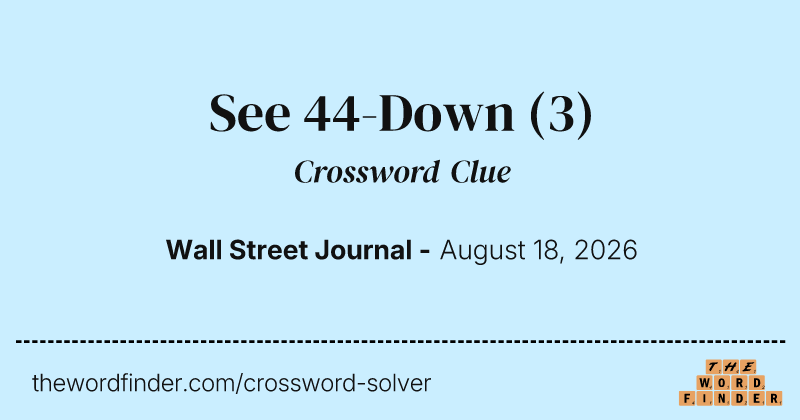 See 44-Down crossword clue image