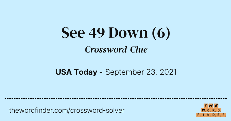 See 49 Down crossword clue image