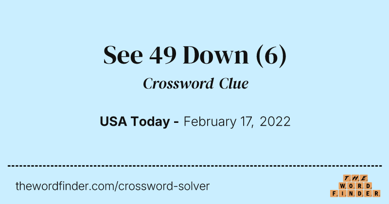 See 49 Down crossword clue image