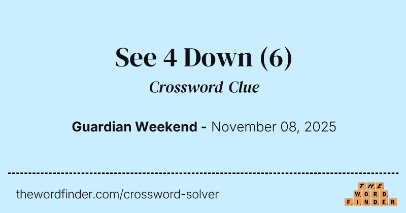 See 4 Down crossword clue image
