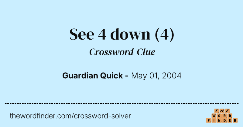 See 4 down crossword clue image