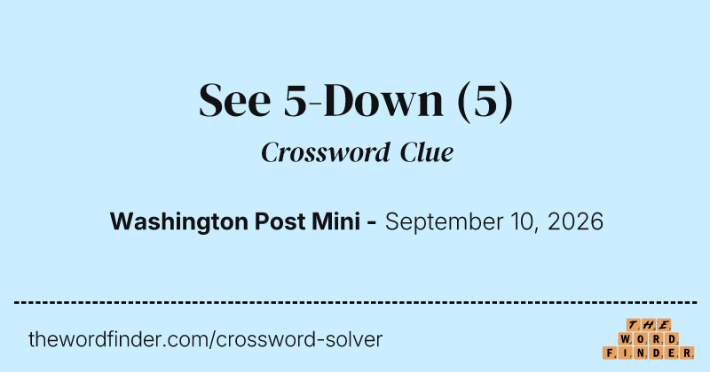See 5-Down crossword clue image
