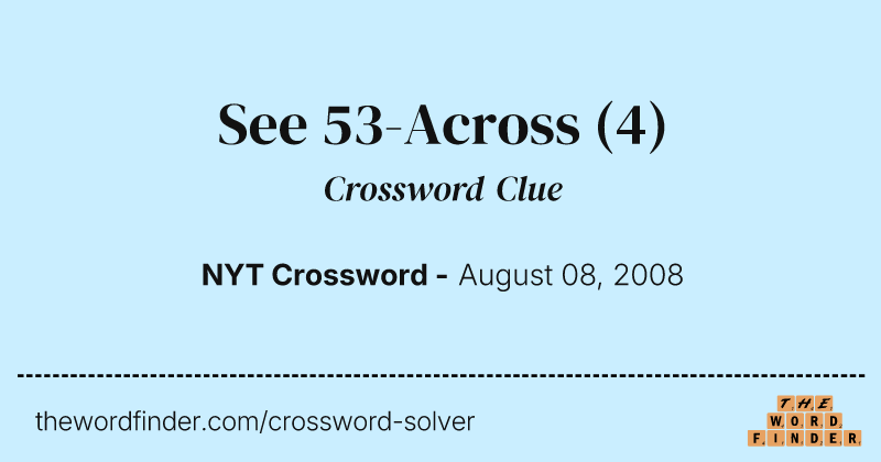 See 53-Across crossword clue image