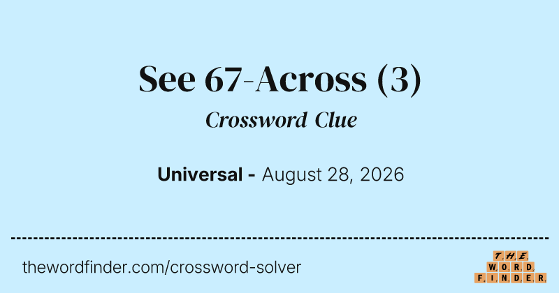 See 67-Across crossword clue image