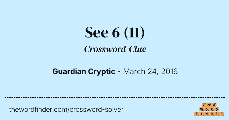 See 6 crossword clue image