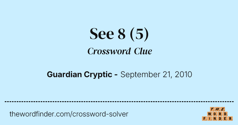 See 8 crossword clue image