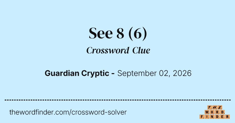 See 8 crossword clue image