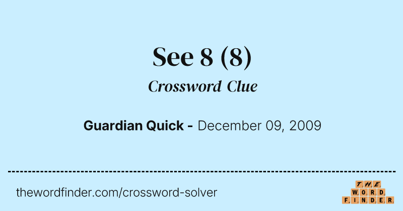 See 8 crossword clue image