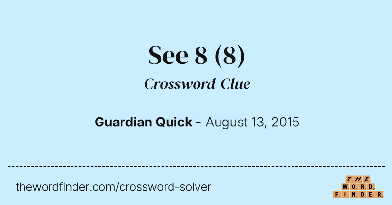 See 8 crossword clue image