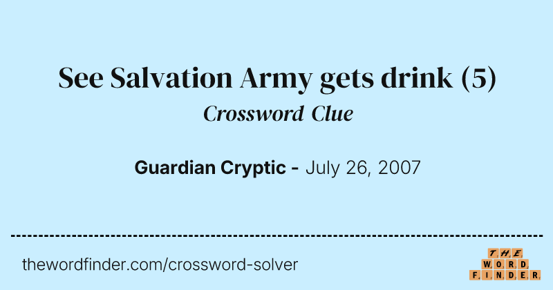 See Salvation Army gets drink crossword clue image