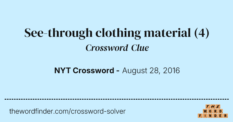 See-through clothing material crossword clue image