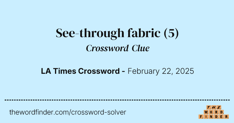 See-through fabric crossword clue image