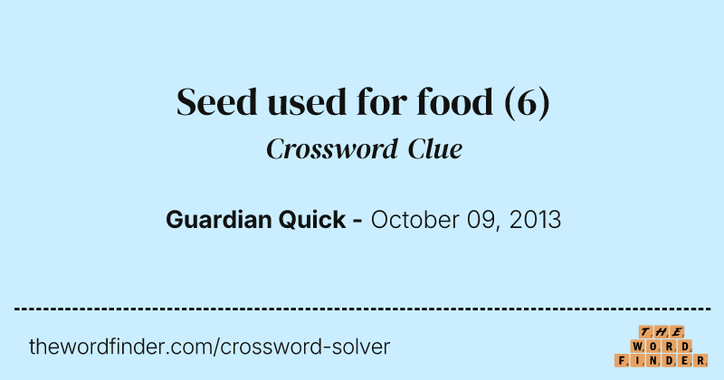 Seed used for food crossword clue image