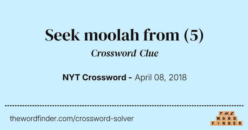 Seek moolah from crossword clue image