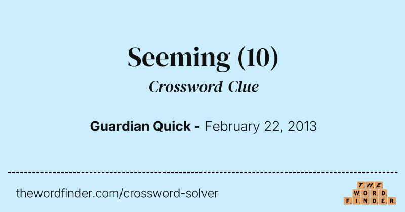 Seeming crossword clue image