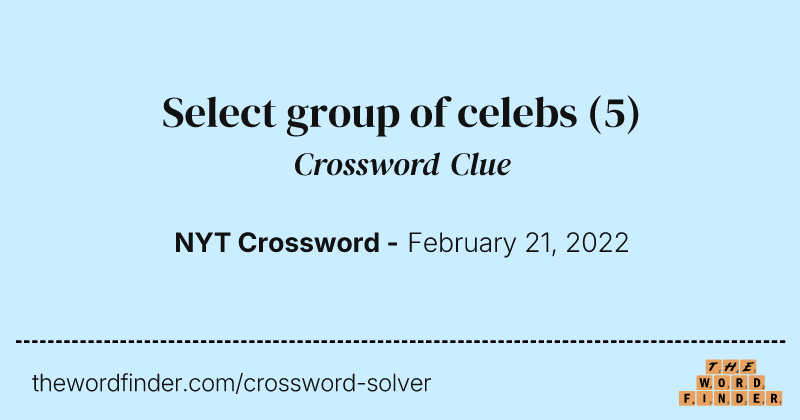 Select group of celebs crossword clue image