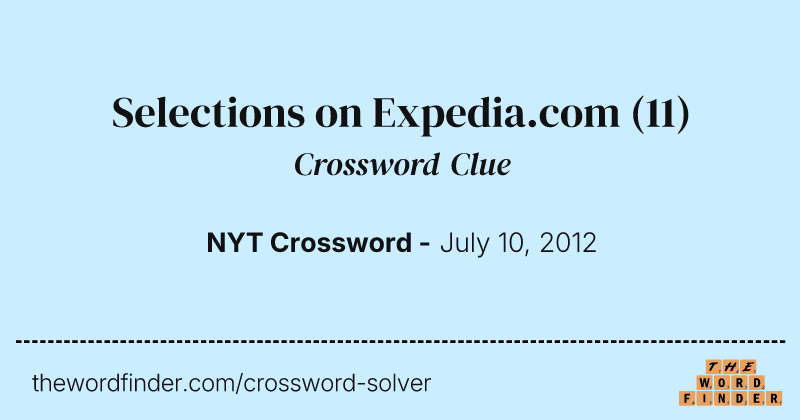 Selections on Expedia.com crossword clue image