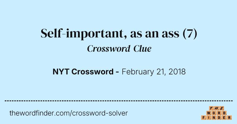 Self-important, as an ass crossword clue image