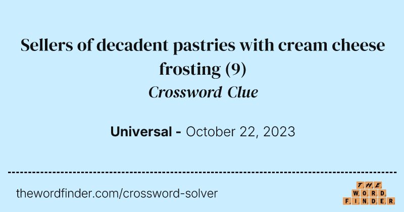 Sellers of decadent pastries with cream cheese frosting crossword clue image