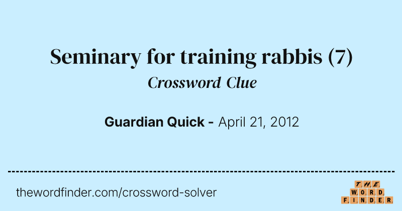 Seminary for training rabbis crossword clue image