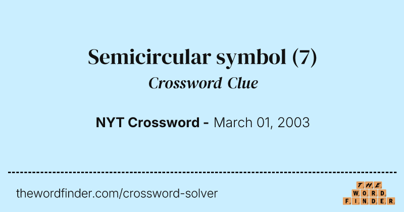 Semicircular symbol crossword clue image