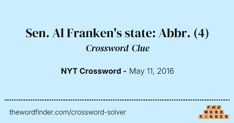 Sen. Al Franken's state: Abbr. crossword clue image