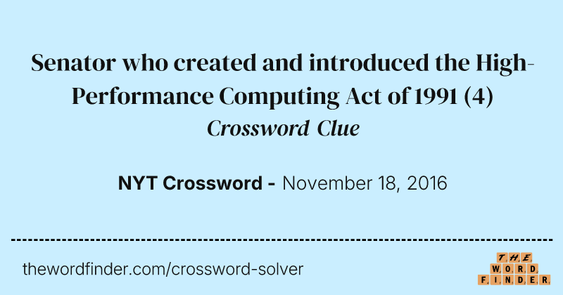 Senator who created and introduced the High-Performance Computing Act of 1991 crossword clue image