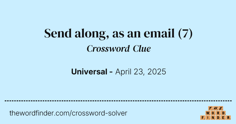 Send along, as an email crossword clue image