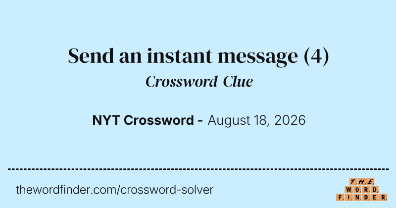 Send an instant message crossword clue image
