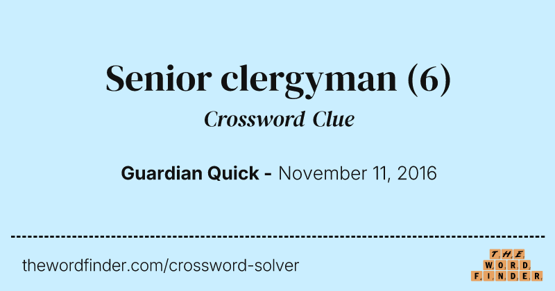 Senior clergyman crossword clue image