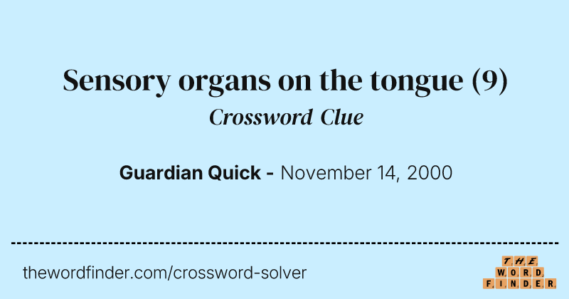 Sensory organs on the tongue crossword clue image