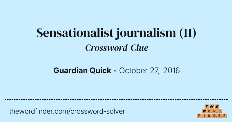 Sensationalist journalism crossword clue image