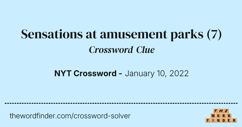 Sensations at amusement parks crossword clue image