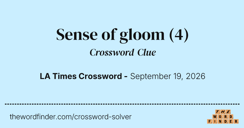 Sense of gloom crossword clue image