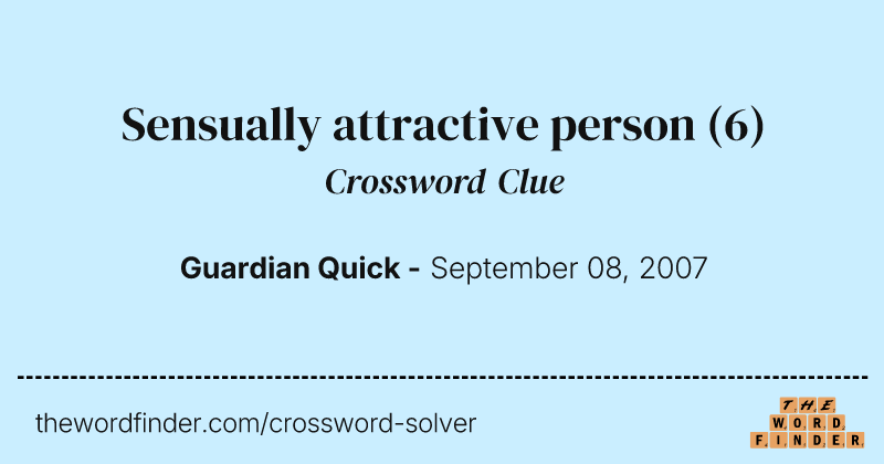 Sensually attractive person crossword clue image