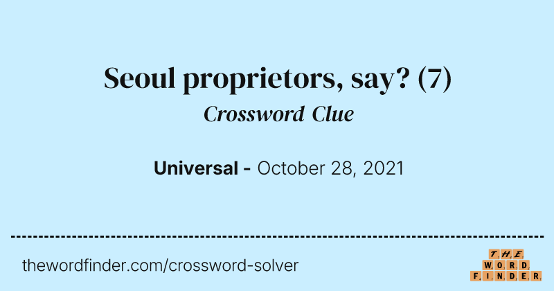 Seoul proprietors, say? crossword clue image