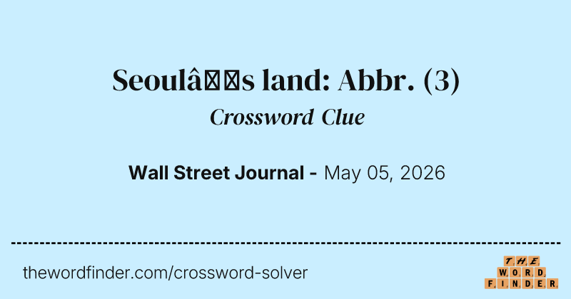 Seoul’s land: Abbr. crossword clue image