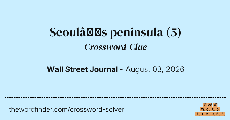 Seoul’s peninsula crossword clue image