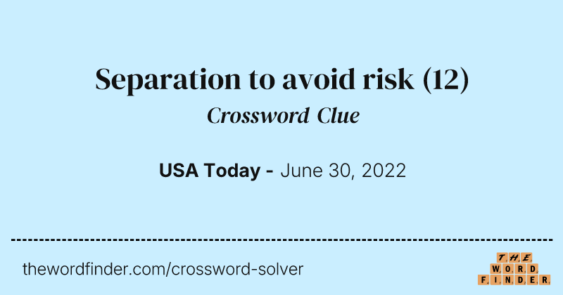 Separation to avoid risk crossword clue image