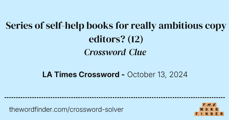 Series of self-help books for really ambitious copy editors? crossword clue image