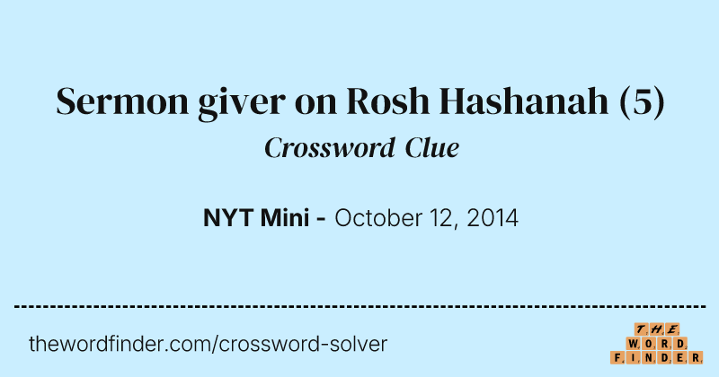 Sermon giver on Rosh Hashanah crossword clue image