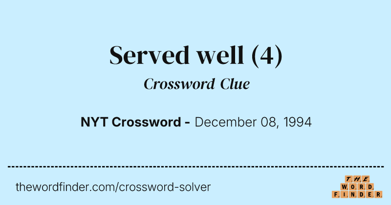 Served well crossword clue image